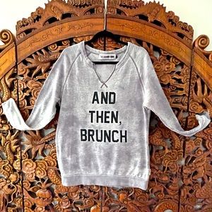 The Laundry Room Top “AND THEN, BRUNCH” Tie-Dye With Black Lettering Size Large